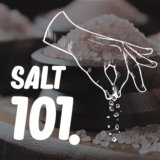 Salt 101: What Type of Salt should I use?
